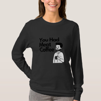 Camiseta Você Consumiu Café de Carne Tudo Cafeína