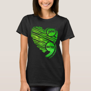 Camiseta Você Coração Verde Ponto e Vírgula Conscientização