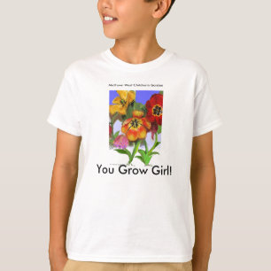 Camiseta Você cresce a menina! - T-shirt do jardim