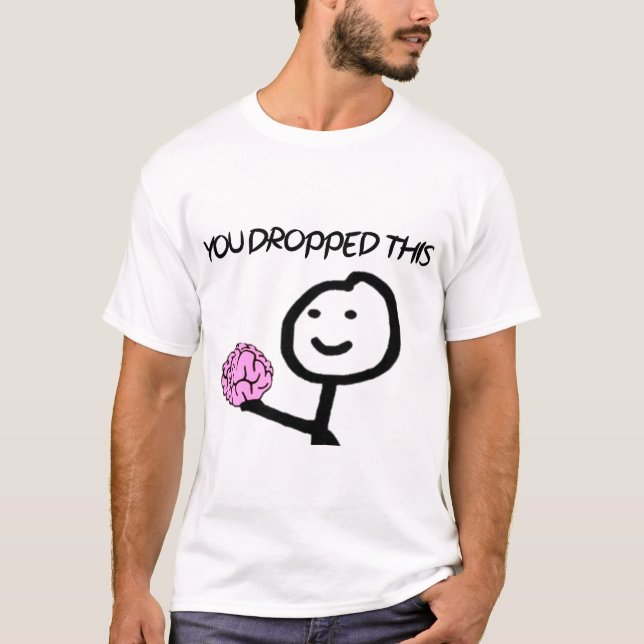 Camiseta Você deixou cair este presente engraçado para amig (Frente)