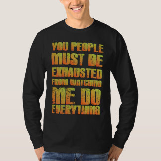 Camiseta Você Deve Estar Exausto Irônico Laranja