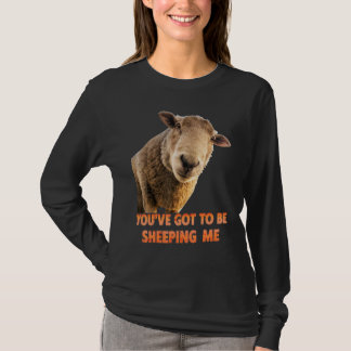 Camiseta Você Deve Estar Me Enrolando Ovelhas Cordeiros An