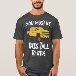 Camiseta Você Deve Ser Tão Alto Para Viajar Caminhões Levan