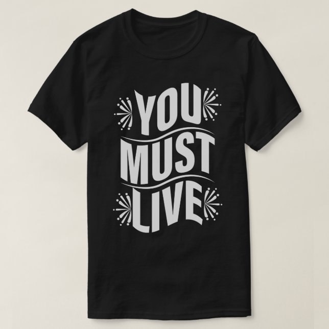 Camiseta Você Deve Viver (Frente do Design)