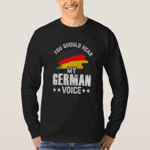 Camiseta Você Deveria Ouvir Meu Professor De Voz Alemão Sc