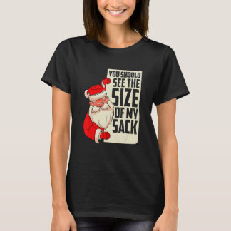 Camiseta Você deveria ver o tamanho do meu saco Festivo de