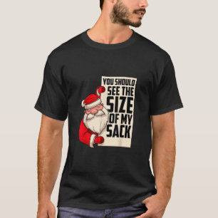 Camiseta Você Deveria Ver O Tamanho Do Meu Saco Papais noei