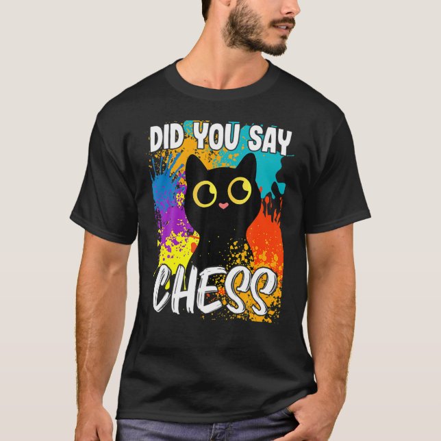 Camiseta Você Disse Chess Black Cat? (Frente)