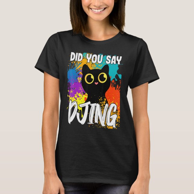 Camiseta Você Disse DJing Black Cat (Frente)