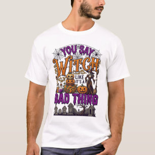 Camiseta Você Diz Bruxa Coisa Ruim Abóboras de Halloween Ce