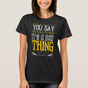 Camiseta Você diz bruxa como se fosse uma coisa ruim.