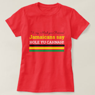Camiseta Você Diz "Cuide Do Seu Ônibus", Os Jamaicanos Dize
