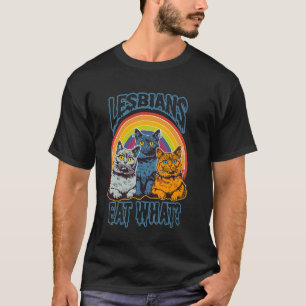 Camiseta Você Diz que Lésbicas Comem Que Gato Engraçado