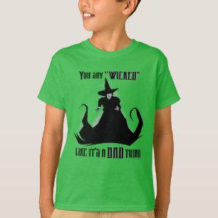 Camiseta Você diz "Wicked" como se fosse uma coisa ruim
