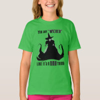 Você diz "Wicked" como se fosse uma coisa ruim