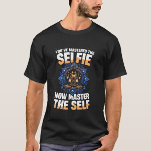 Camiseta Você Dominou A Selfie Agora Domine O Yoga Do Eu