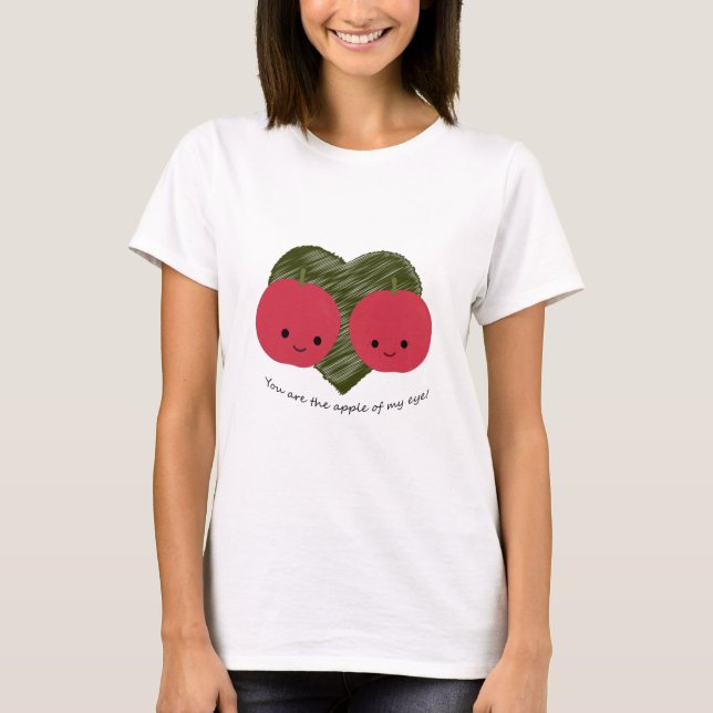 Camiseta Você é a Apple do meu olho (Frente)