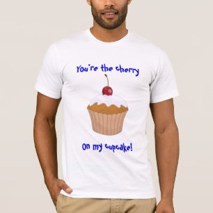 Camiseta Você é a cereja, em meu cupcake!