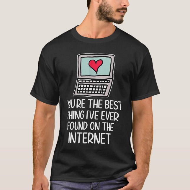 Camiseta Você é a melhor coisa que já encontrei na Internet (Frente)