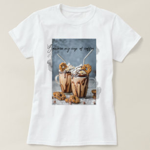 Camiseta Você é a minha xícara de café