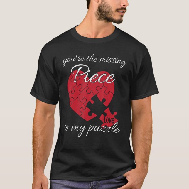 Camiseta Você É a Peça Que Faltava No Meu Quebra-Cabeça Dia (Frente)