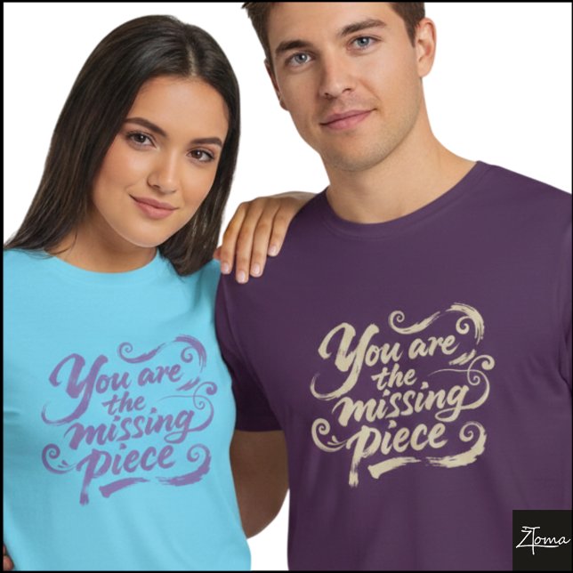 Camiseta Você É a Peça que Faltava Script Grunge (Sample design. Several style are available to choose from, with the option to add a name & color.
)