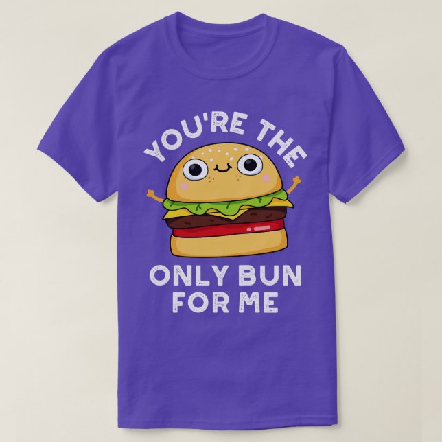 Camiseta Você É A Única Arma Para Mim Um Burger Cute 1 (Frente do Design)