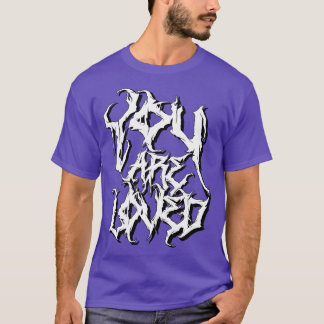 Camiseta Você é amada, cara de morte metal, mensagem positi