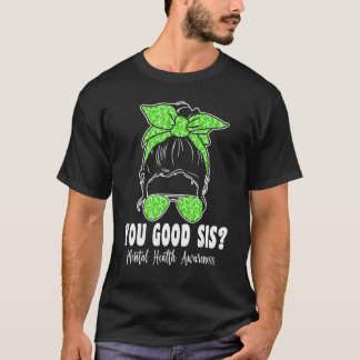 Camiseta Você é bom, saúde mental importa consciência human