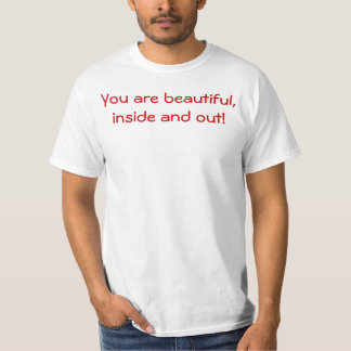 Camiseta Você é bonito, para dentro e para fora!