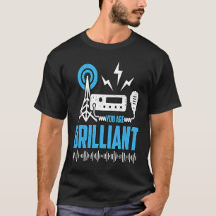 Camiseta Você É Brilhante Adora Operar Rádio Amador Ha