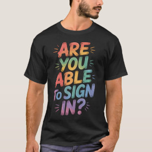 Camiseta Você É Capaz De Entrar Piadas De Tecnologia De Pro
