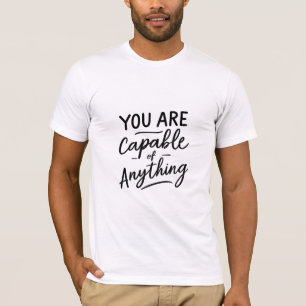 Camiseta Você é capaz de qualquer coisa