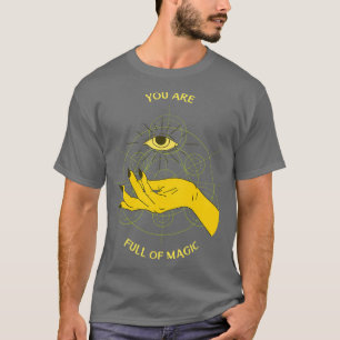 Camiseta Você é cheio de magia