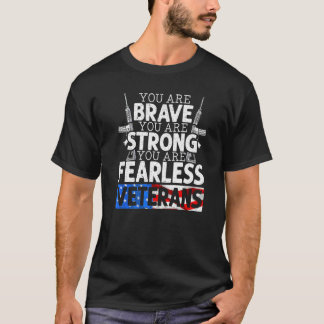 Camiseta Você É Corajoso Você É Forte Você É Destemido Vete