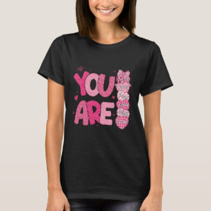 Camiseta Você É Digno Amado Bonito O Suficiente Dia Dos Nam