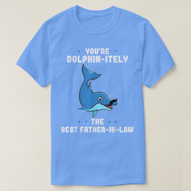 Camiseta Você é Dolfinitamente o melhor pai da lei (Frente do Design)
