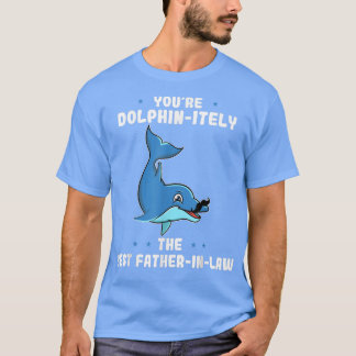 Camiseta Você é Dolfinitamente o melhor pai da lei