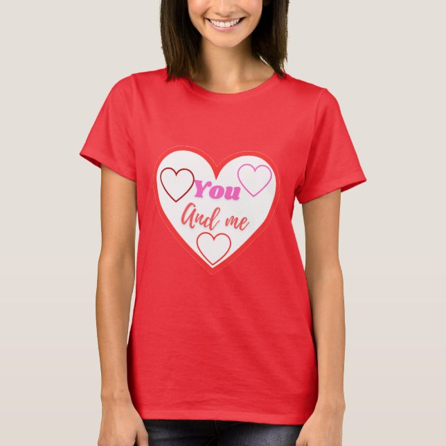 Camiseta Você e eu 💓 (Frente)