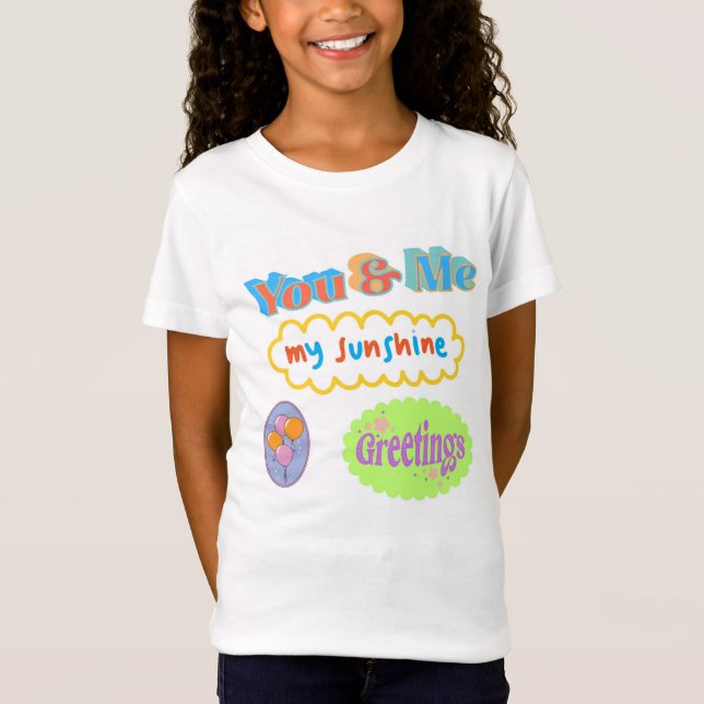 Camiseta Você e eu, minhas saudações sunshine com balões (Frente)
