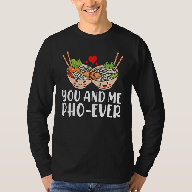 Camiseta Você E Eu Pho Por Todos Os Macarrões De Arroz Viet (Frente)