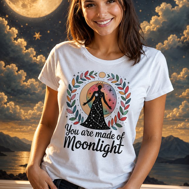 Camiseta Você É Feito De Luz Lunar Deusa Celestial (Criador carregado)