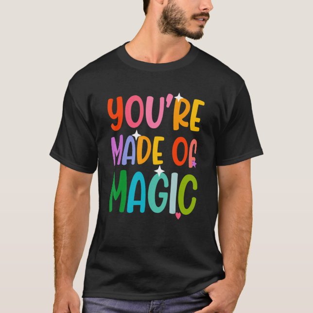 Camiseta Você é feito de mágica (Frente)