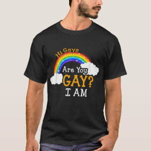 Camiseta Você É Gay, Gay, Você É Gay, Eu Sou LGBT 