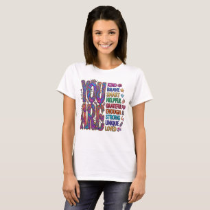 Camiseta Você É Gentil Corajoso Inteligente Amado