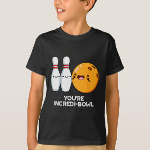 Camiseta Você é Incredi-Bowl, Boliche Engraçado.