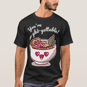 Camiseta Você É Inesquecível De Kawaii Cute.