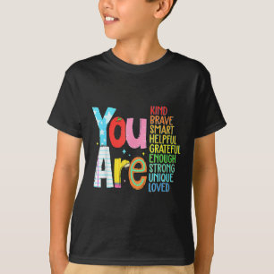 Camiseta Você É Inteligente Corajoso Forte Gentil Amado Mot