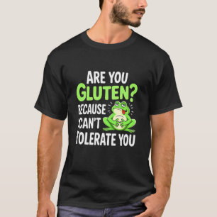 Camiseta Você é intolerante ao glúten Você não tolera glúte