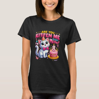 Camiseta Você é Kitten Me Meuuuuuuuuuuuuuuuuuuuuuuuuuuuuuuu